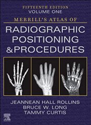 Merrill's Atlas of Radiographic Positioning and Procedures - Volume