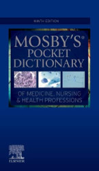 Mosby's Pocket Dictionary of Medicine Nursing & Health Professions