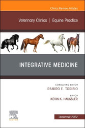 Integrative Medicine An Issue of Veterinary Clinics of North America