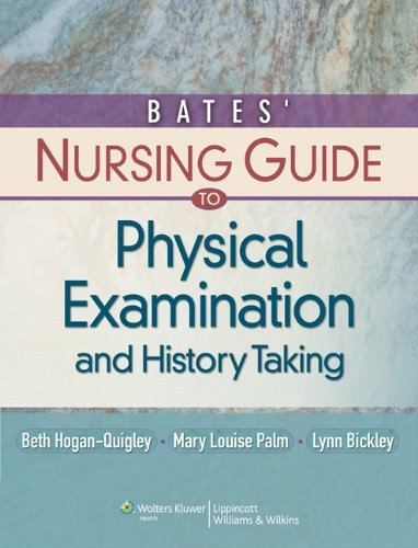 Bates' Nursing Guide To Physical Examination And History Taking