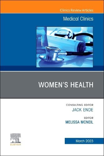Women's Health An Issue of Medical Clinics of North America - Volume
