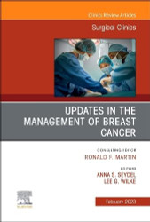 Updates in the Management of Breast Cancer An Issue of Surgical Volume 103
