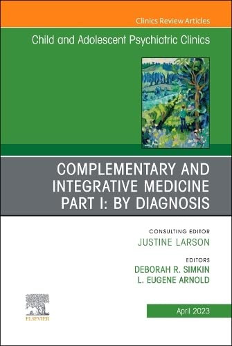 Complementary and Integrative Medicine Part I: By Diagnosis