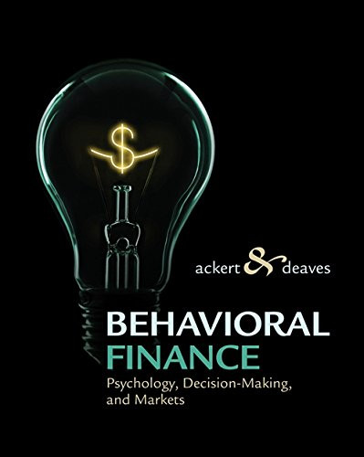 Behavioral Finance: Psychology Decision-Making and Markets