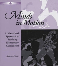 Minds in Motion: A Kinesthetic Approach to Teaching Elementary