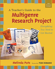 Teacher's Guide to the Multigenre Research Project