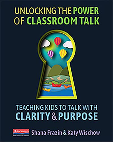 Unlocking the Power of Classroom Talk