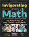 Invigorating High School Math