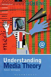 Understanding Media Theory (Hodder Arnold Publication)