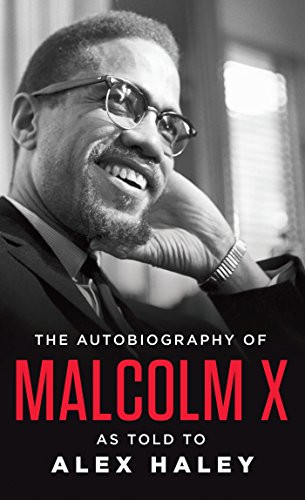 Autobiography of Malcolm X: As Told to Alex Haley