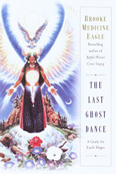 Last Ghost Dance: A Guide for Earth Mages