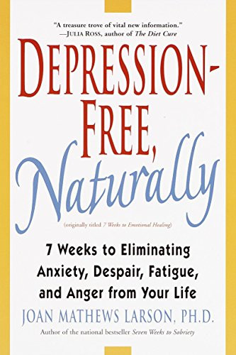 Depression-Free Naturally