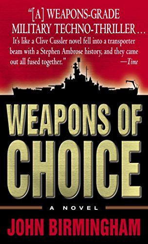 Weapons of Choice (The Axis of Time Trilogy Book 1)