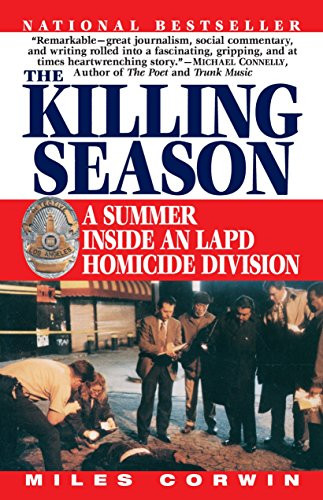 Killing Season: A Summer Inside an LAPD Homicide Division