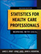 Statistics For Health Care Professionals