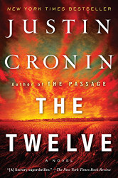 Twelve (Book Two of The Passage Trilogy): A Novel