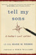 Tell My Sons: A Father's Last Letters