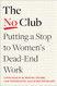 No Club: Putting a Stop to Women's Dead-End Work