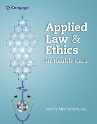 Applied Law and Ethics in Health Care