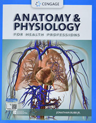 Anatomy & Physiology for Health Professions