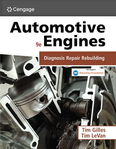 Automotive Engines: Diagnosis Repair and Rebuilding