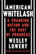 American Whitelash: A Changing Nation and the Cost of Progress