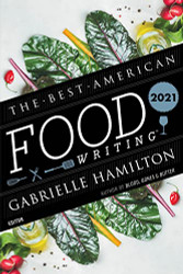 Best American Food Writing 2021