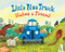 Little Blue Truck Makes a Friend: A Friendship Book for Kids