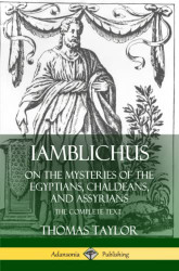 Iamblichus on the Mysteries of the Egyptians Chaldeans