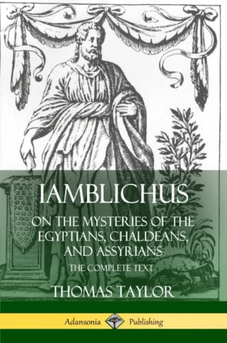 Iamblichus on the Mysteries of the Egyptians Chaldeans