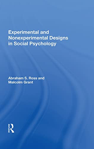 Experimental And Nonexperimental Designs In Social Psychology