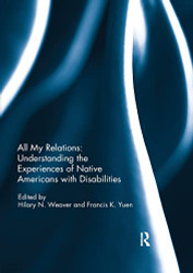 All My Relations: Understanding the Experiences of Native Americans