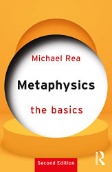 Metaphysics: The Basics: The Basics