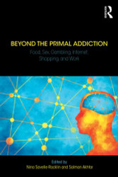 Beyond the Primal Addiction