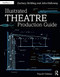 Illustrated Theatre Production Guide
