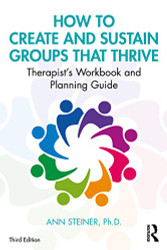 How to Create and Sustain Groups that Thrive