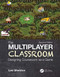 Multiplayer Classroom: Designing Coursework as a Game