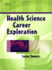 Health Science Career Exploration