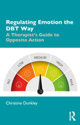 Regulating Emotion the DBT Way