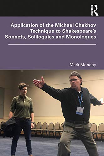 Application of the Michael Chekhov Technique to Shakespeare's Sonnets