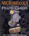 Microbiology For Health Careers