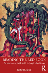 Reading the Red Book: An Interpretive Guide to C. G. Jung's Liber