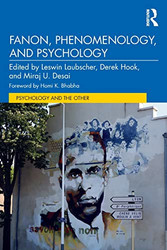 Fanon Phenomenology and Psychology (Psychology and the Other)