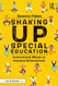 Shaking Up Special Education