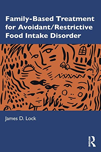 Family-Based Treatment for Avoidant/Restrictive Food Intake