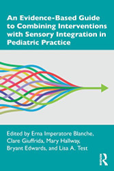 Evidence-Based Guide to Combining Interventions with Sensory