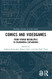 Comics and Videogames (Routledge Advances in Game Studies)