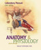 Laboratory Manual For Seeley's Anatomy And Physiology
