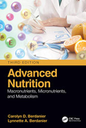 Advanced Nutrition: Macronutrients Micronutrients and Metabolism