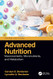 Advanced Nutrition: Macronutrients Micronutrients and Metabolism